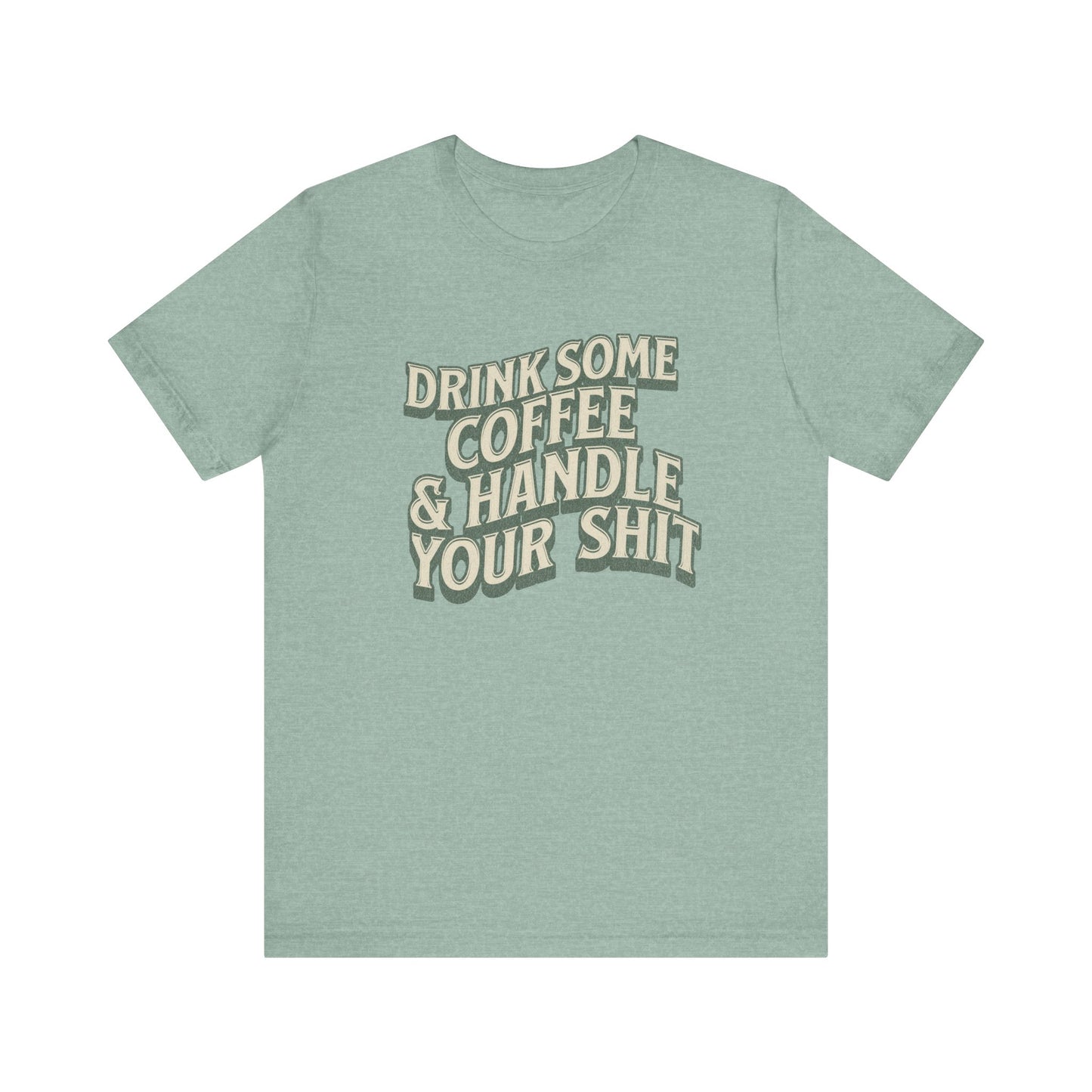 Coffee Motivation T Shirt