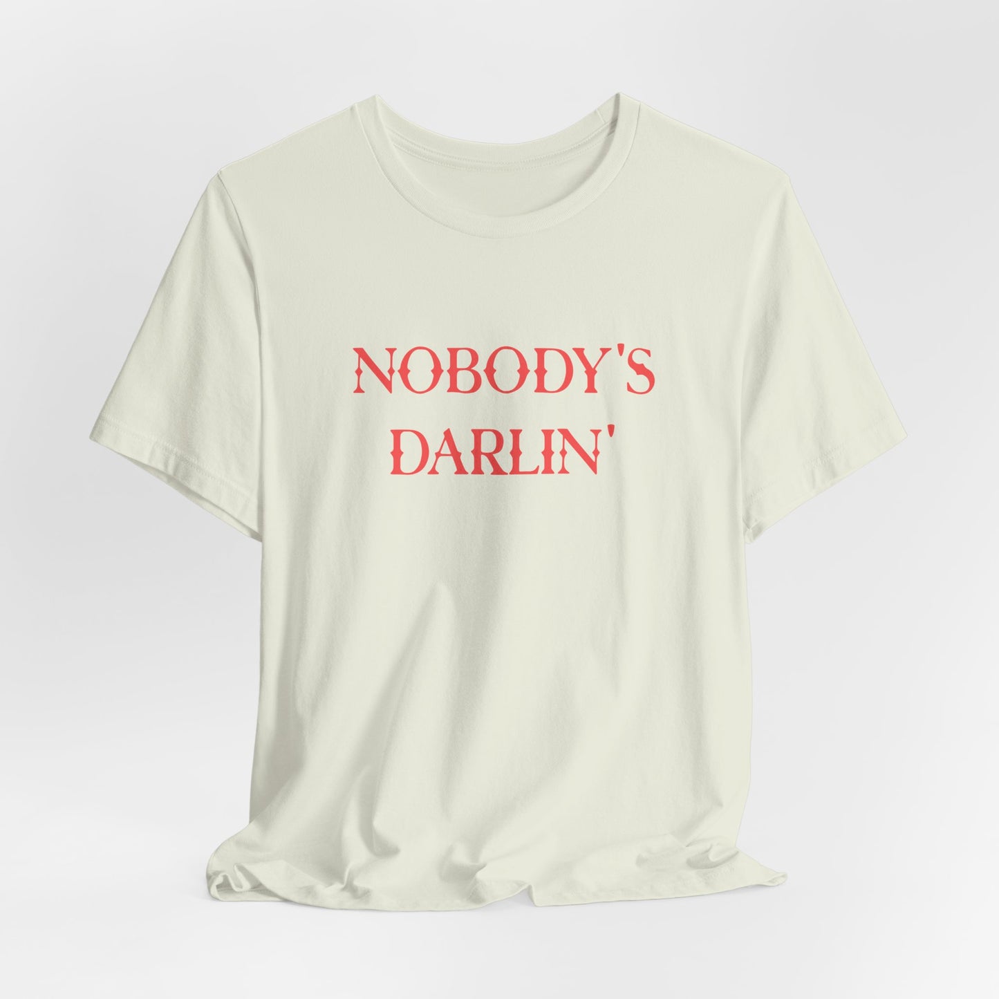 Nobody’s Darlin’ Graphic Tee – Rebel Western Attitude Shirt