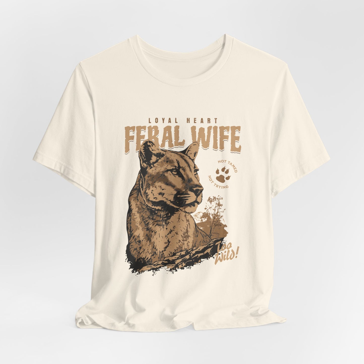 Feral Wife Tee – Untamed & Wild