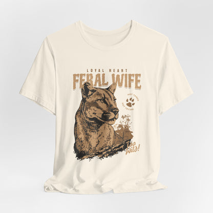 Feral Wife Tee – Untamed & Wild