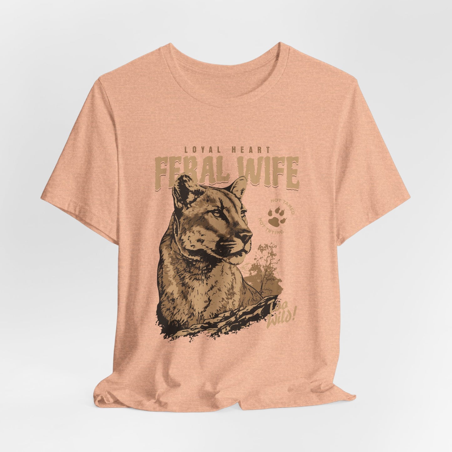 Feral Wife Tee – Untamed & Wild