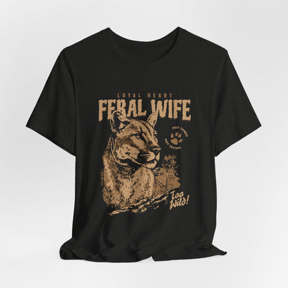 Feral Wife Tee – Untamed & Wild