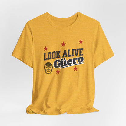 Look Alive Guero Tee