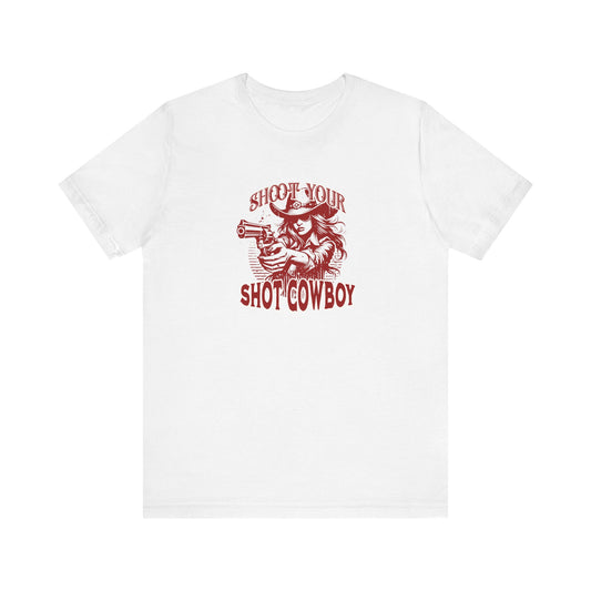 Shoot Your Shot Cowboy Tee