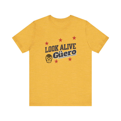 Look Alive Guero Tee