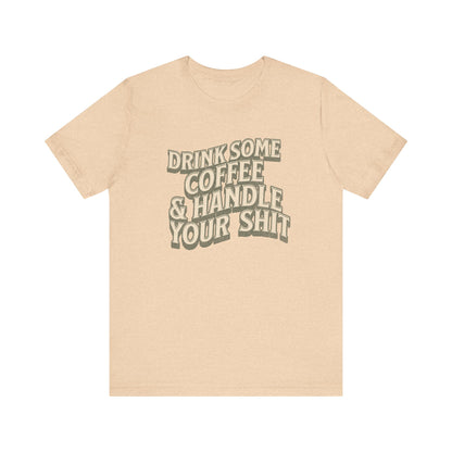 Coffee Motivation T Shirt