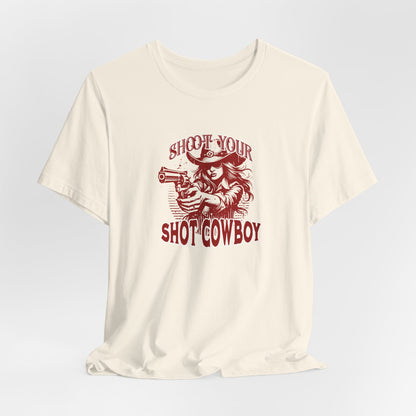 Shoot Your Shot Cowboy Tee