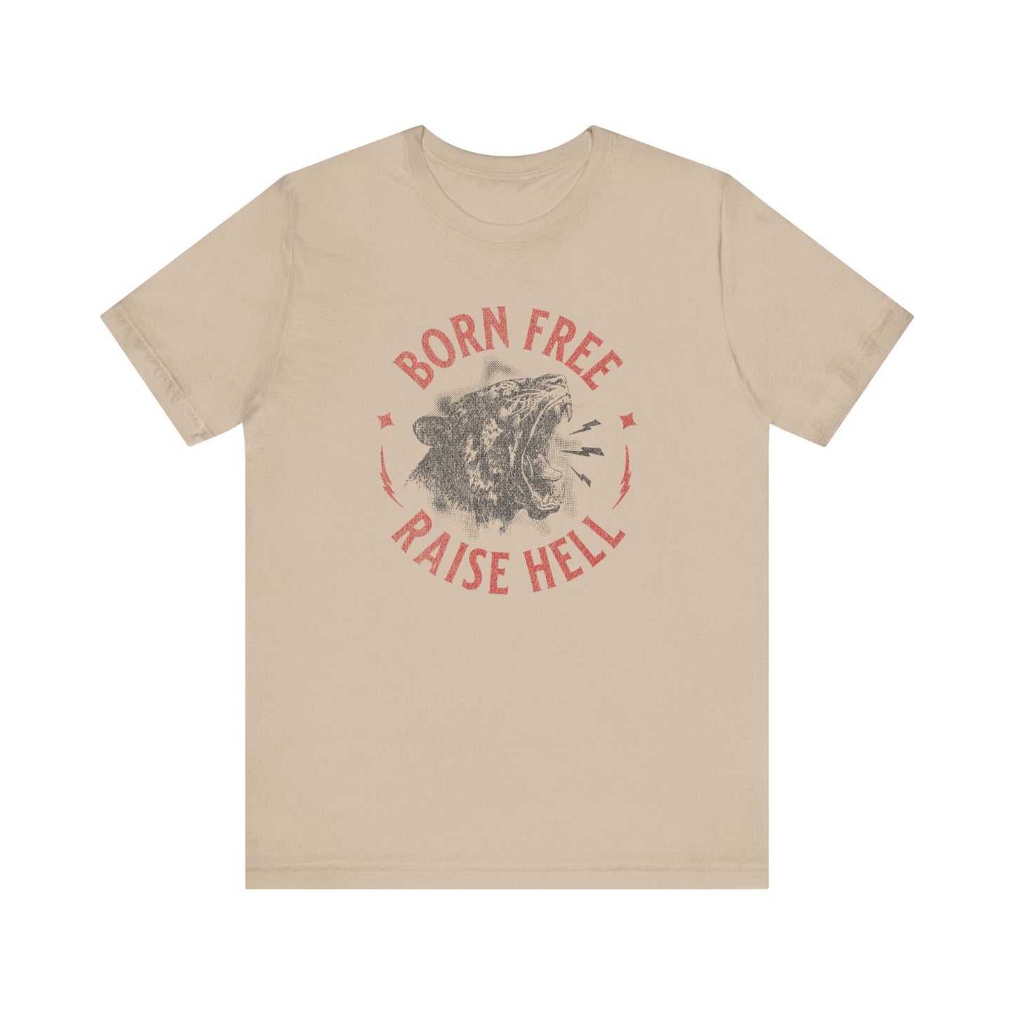 Born Free Raise Hell Tee