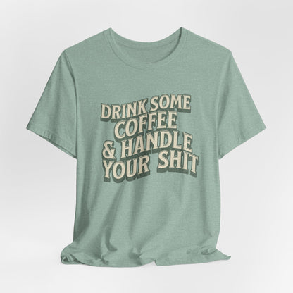 Coffee Motivation T Shirt