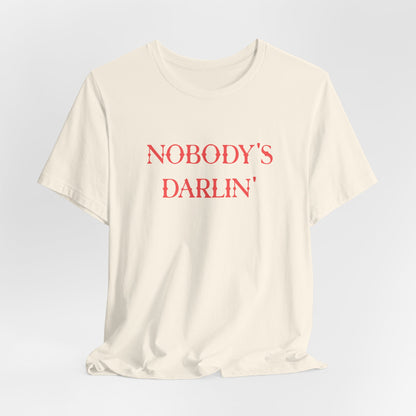 Nobody’s Darlin’ Graphic Tee – Rebel Western Attitude Shirt
