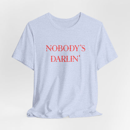 Nobody’s Darlin’ Graphic Tee – Rebel Western Attitude Shirt