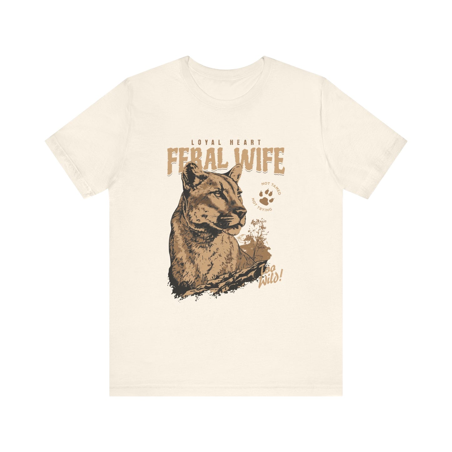 Feral Wife Tee – Untamed & Wild