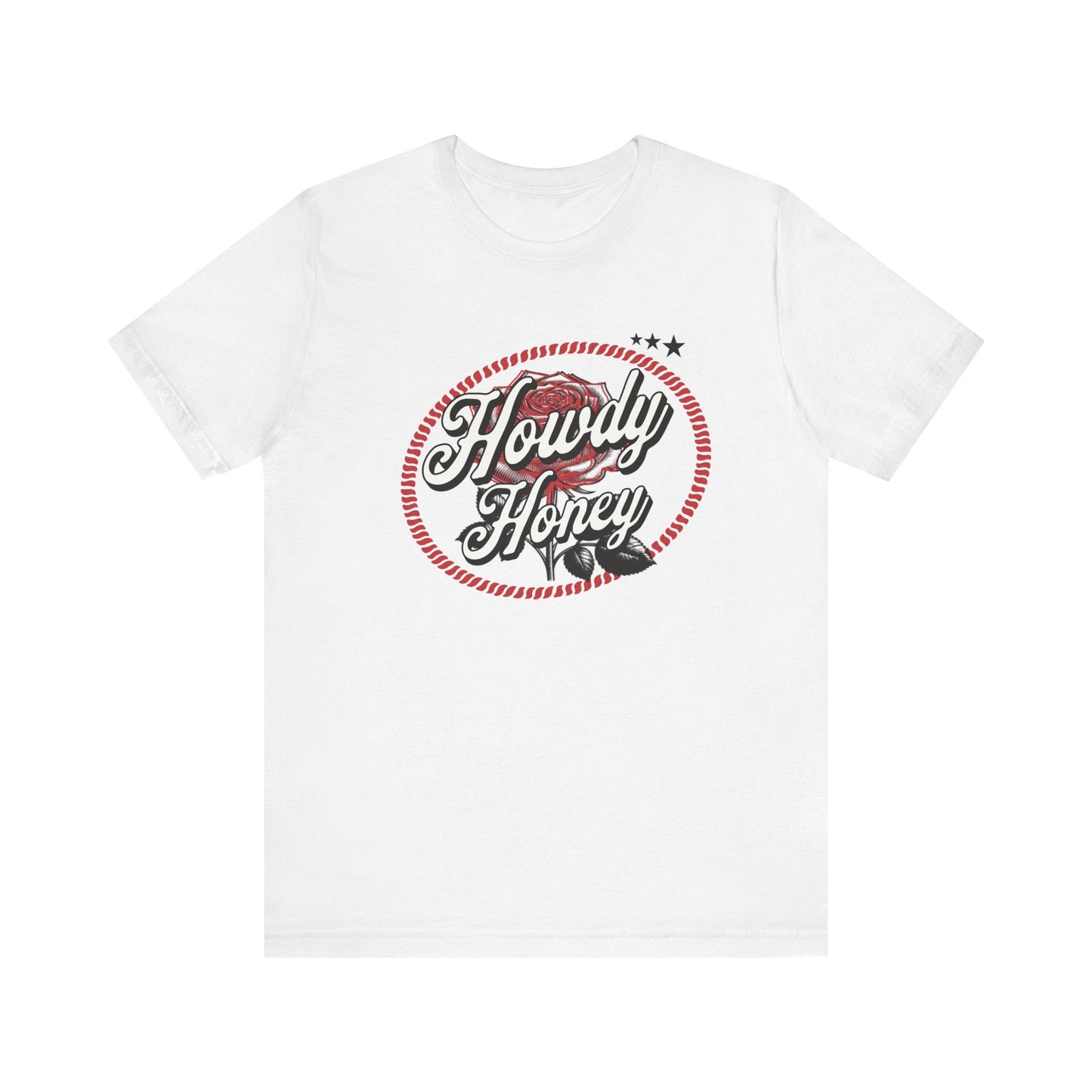 Howdy Honey Graphic Tee - Unisex Short Sleeve T-Shirt