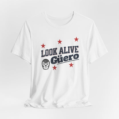 Look Alive Guero Tee