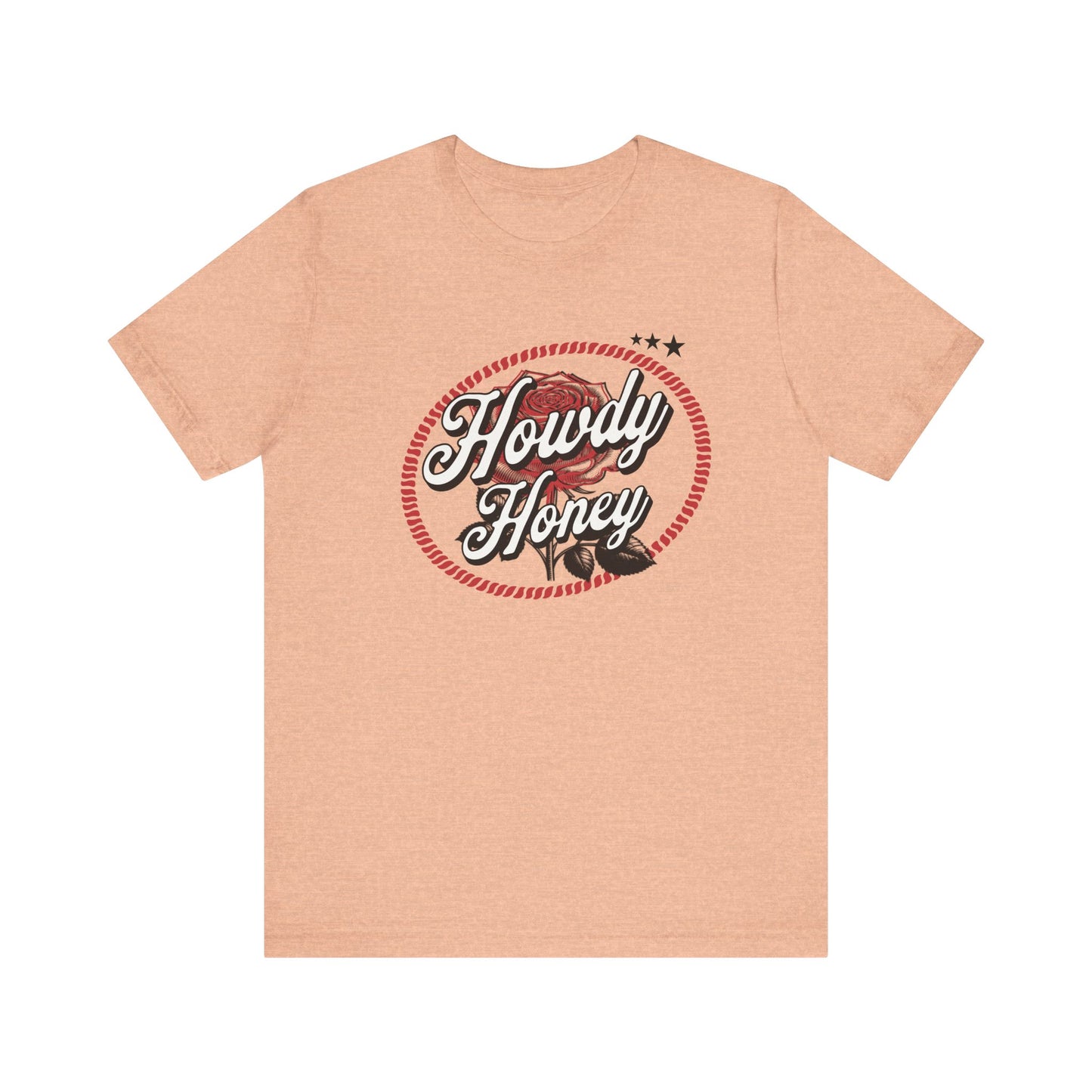 Howdy Honey Graphic Tee - Unisex Short Sleeve T-Shirt