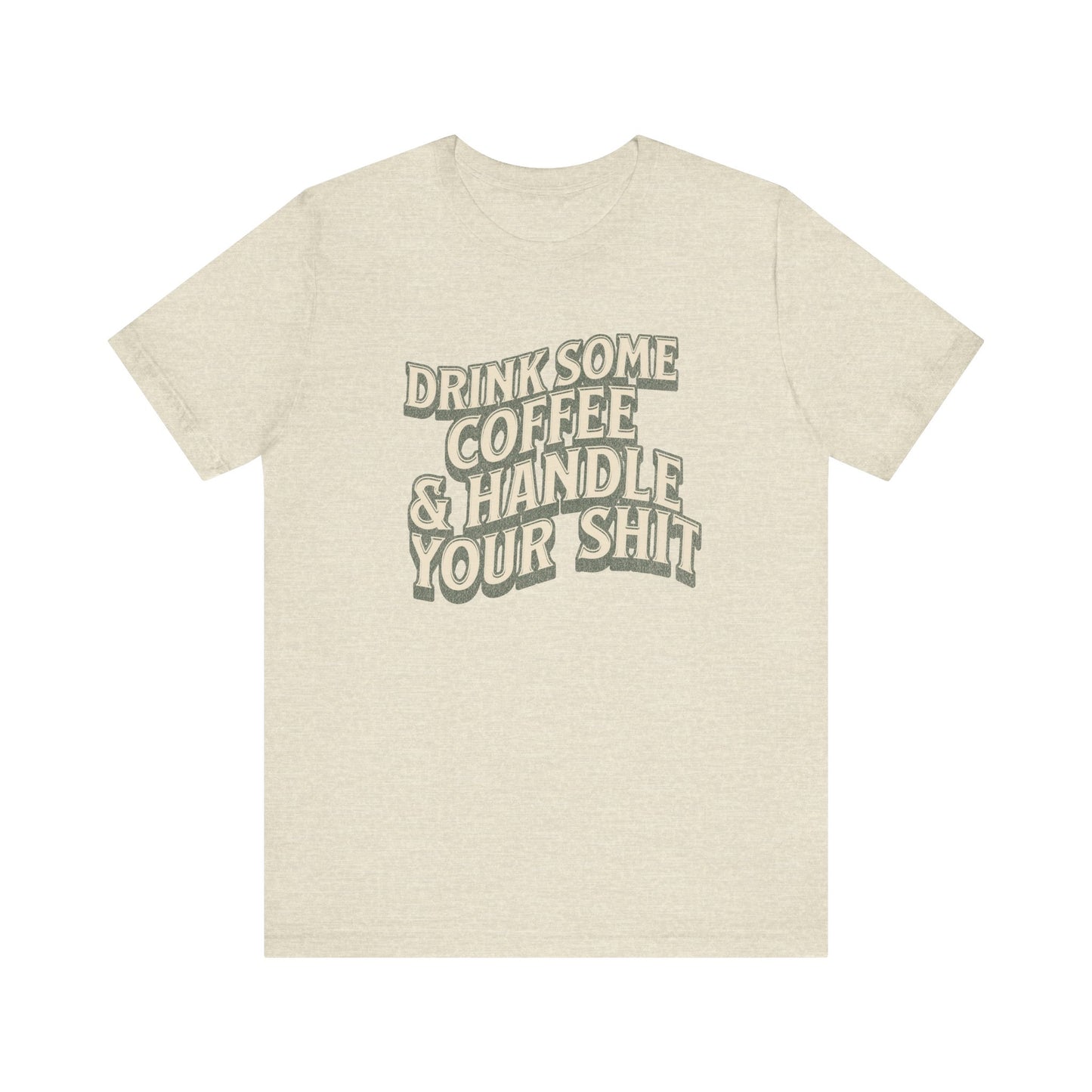 Coffee Motivation T Shirt