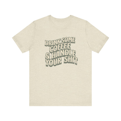 Coffee Motivation T Shirt