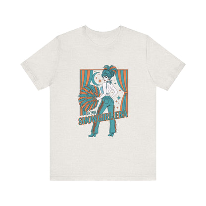 Showgirl Vibes T-Shirt