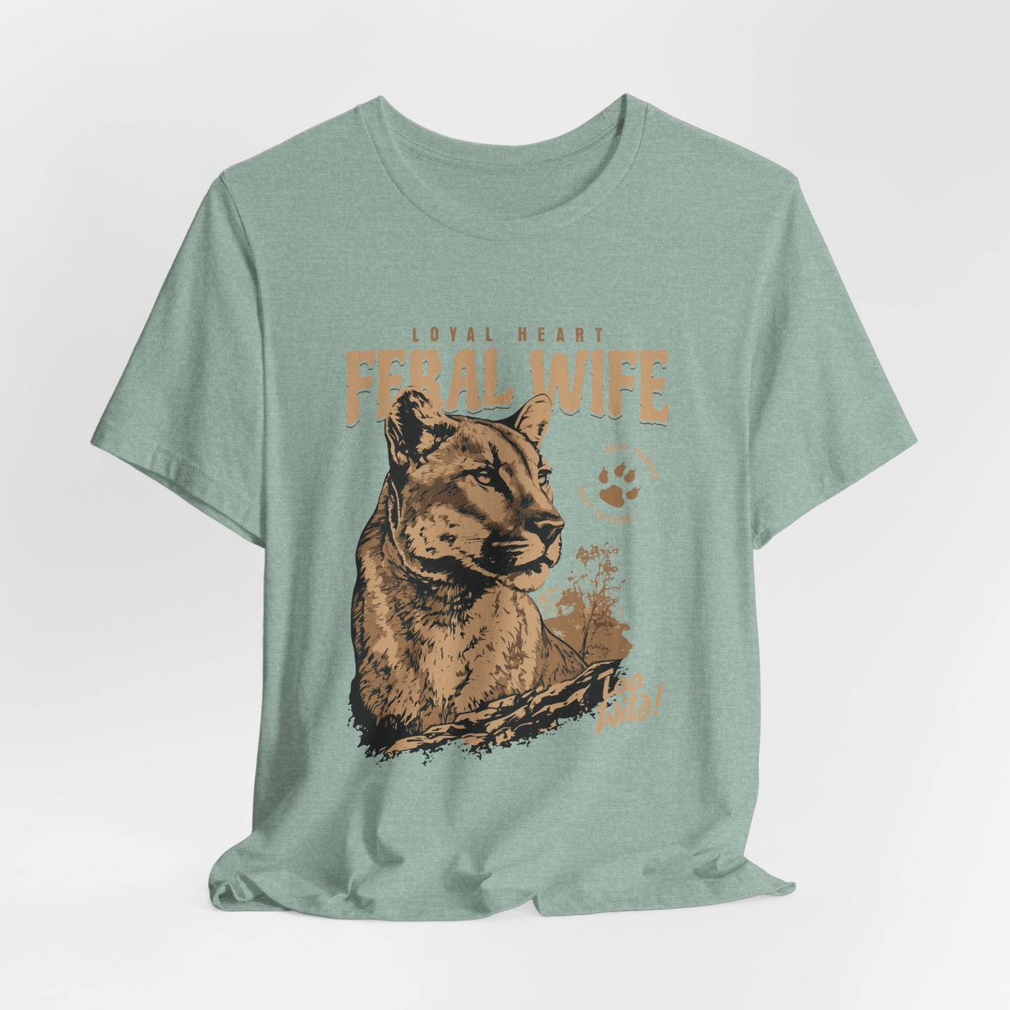 Feral Wife Tee – Untamed & Wild