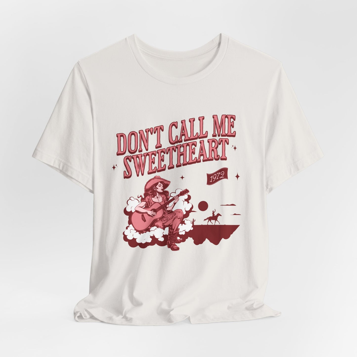Don't Call Me Sweetheart Tee