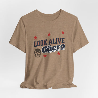 Look Alive Guero Tee