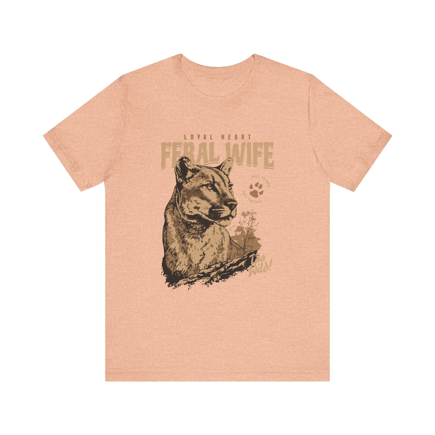 Feral Wife Tee – Untamed & Wild