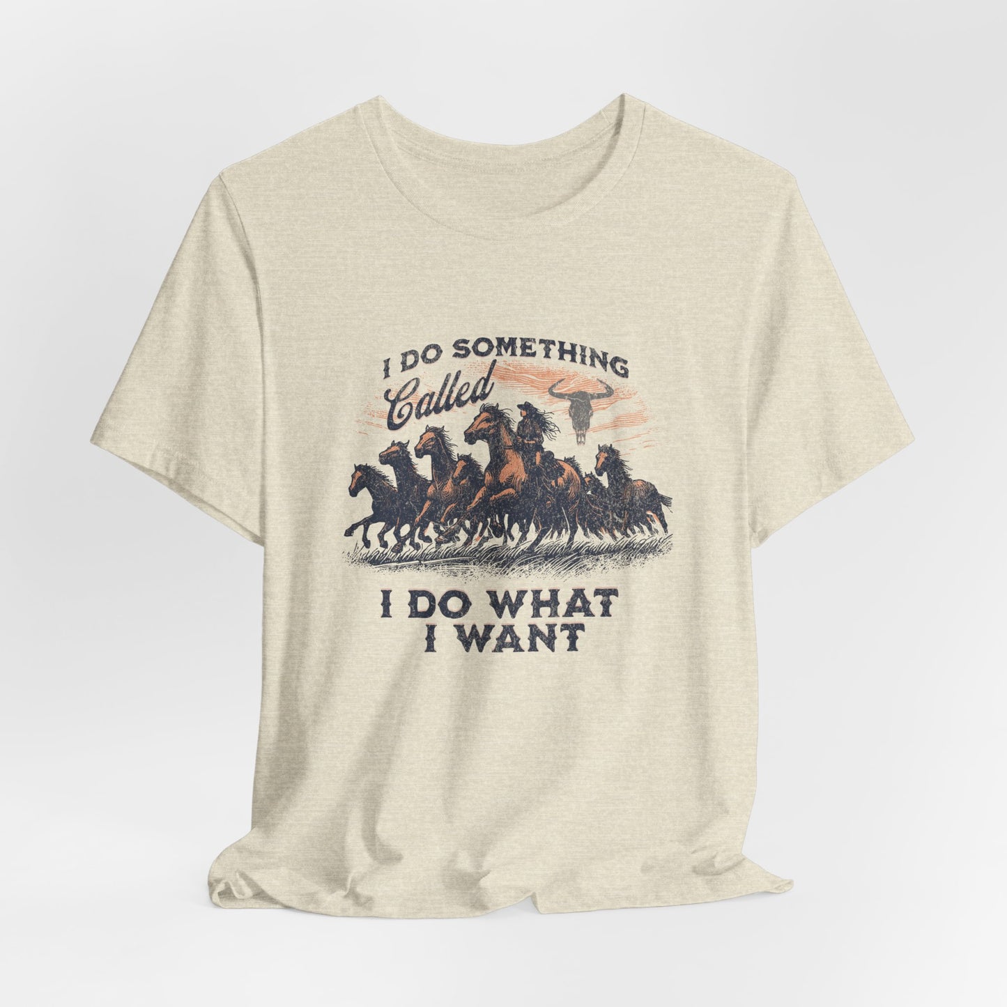 "I Do Something Called I Do What I Want"