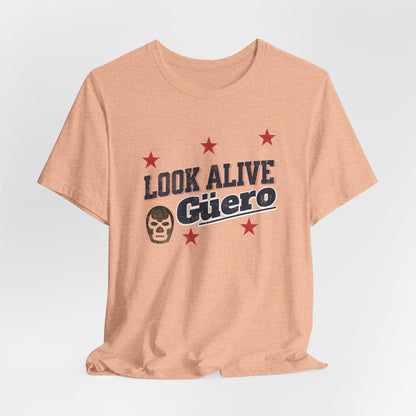 Look Alive Guero Tee