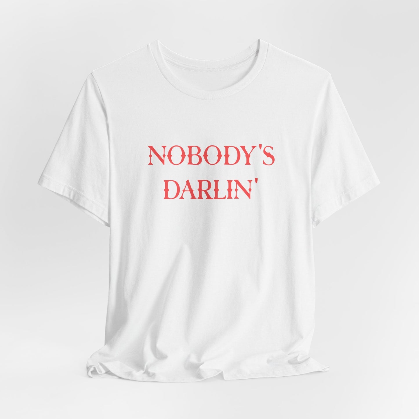 Nobody’s Darlin’ Graphic Tee – Rebel Western Attitude Shirt