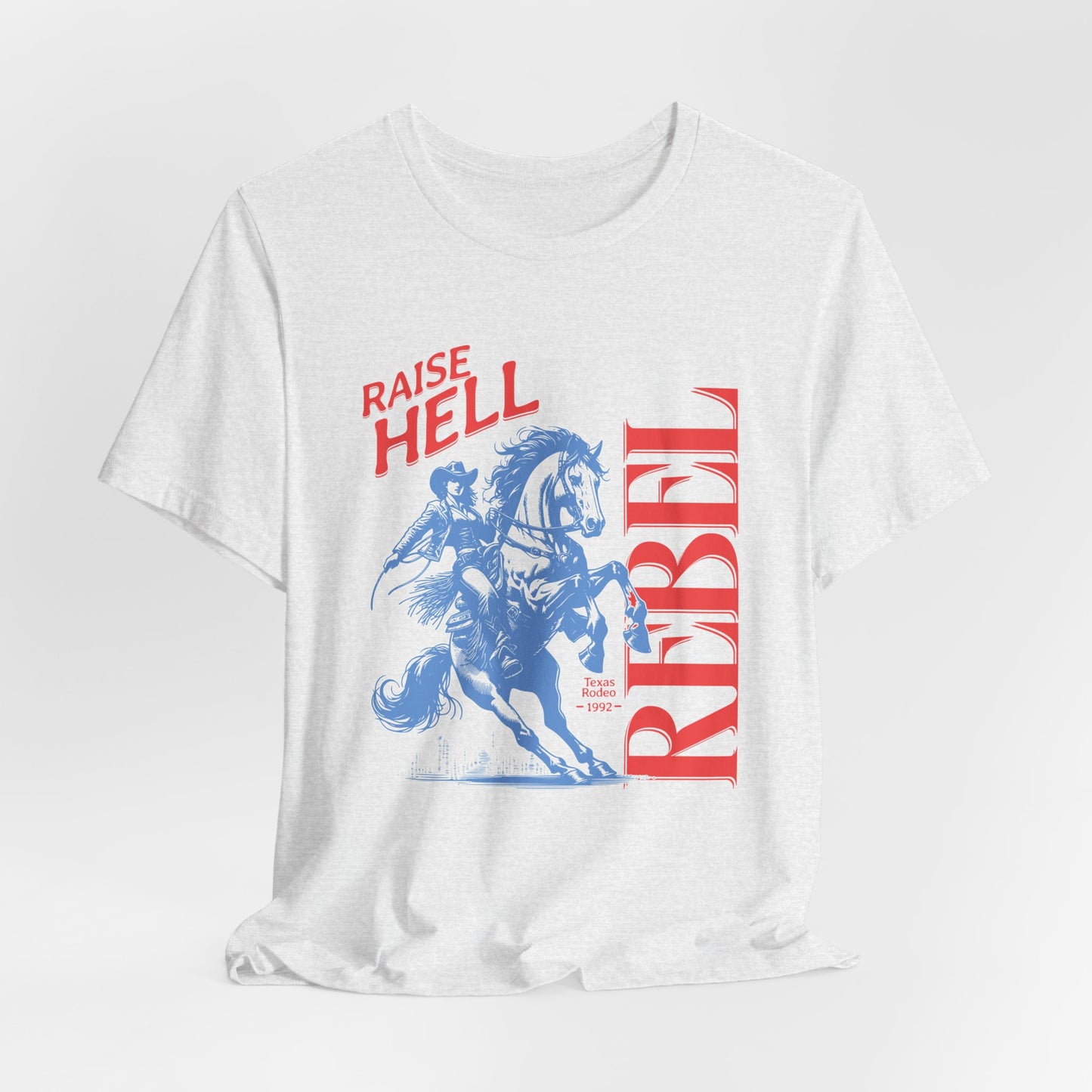 Raise Hell Rebel Unisex Short Sleeve Tee