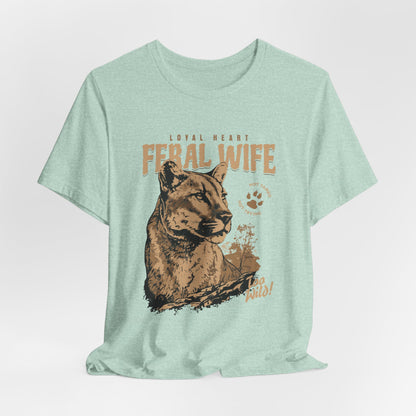Feral Wife Tee – Untamed & Wild