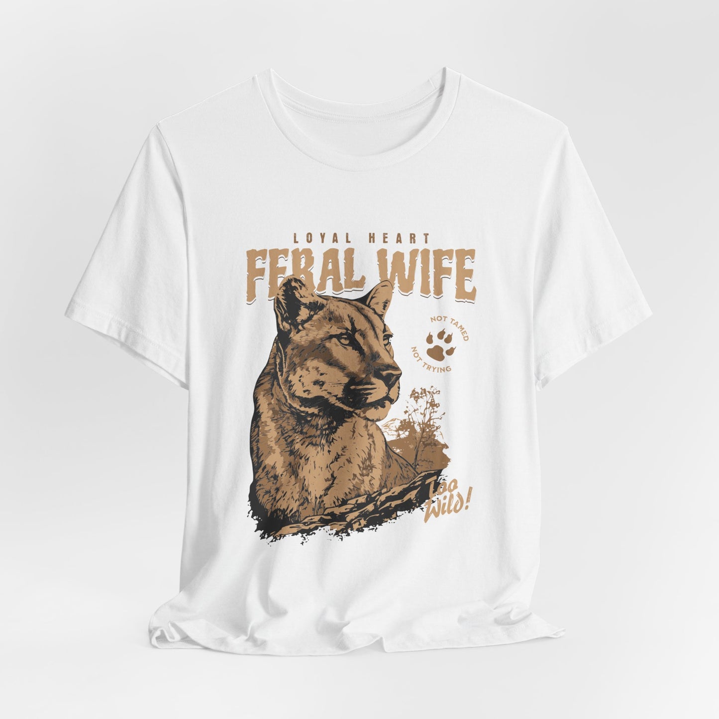 Feral Wife Tee – Untamed & Wild