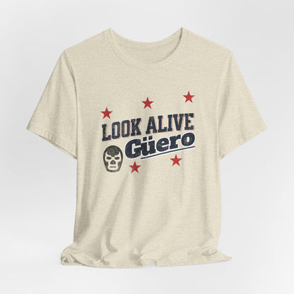 Look Alive Guero Tee