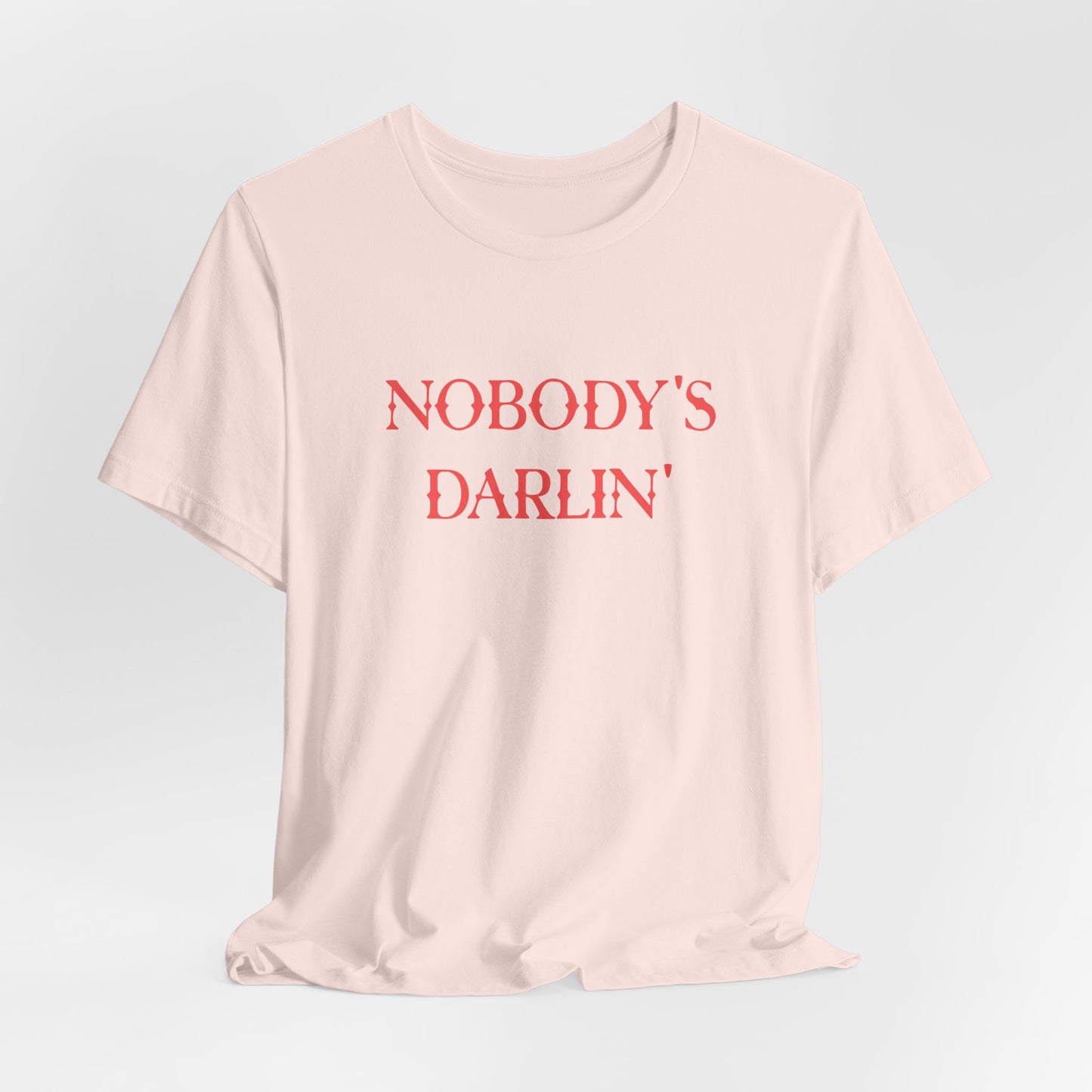 Nobody’s Darlin’ Graphic Tee – Rebel Western Attitude Shirt