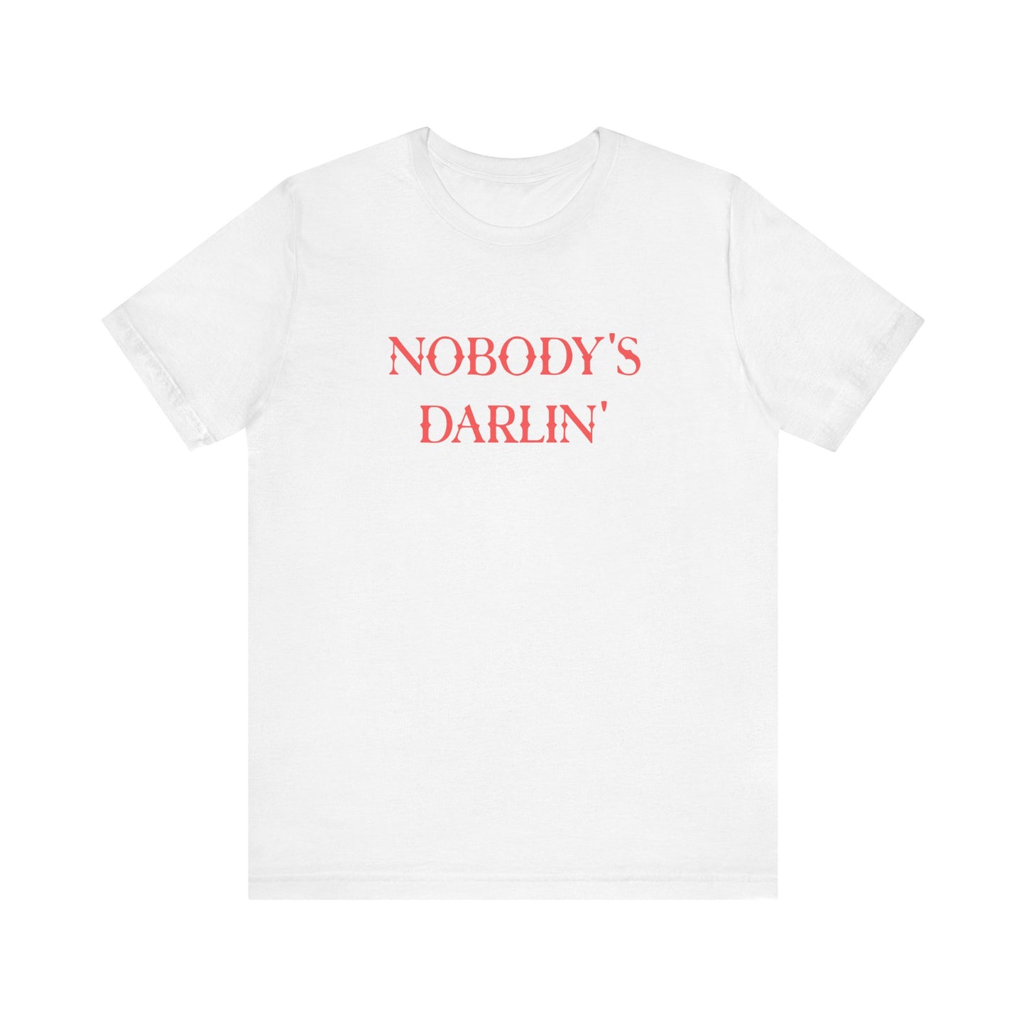 Nobody’s Darlin’ Graphic Tee – Rebel Western Attitude Shirt