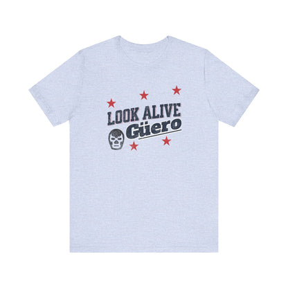 Look Alive Guero Tee