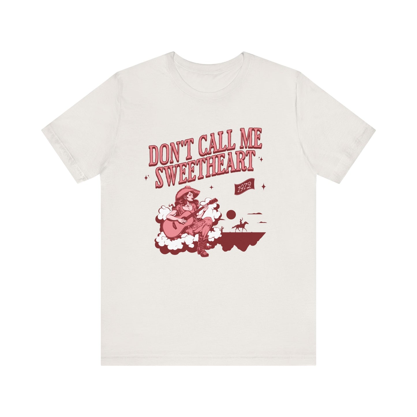 Don't Call Me Sweetheart Tee