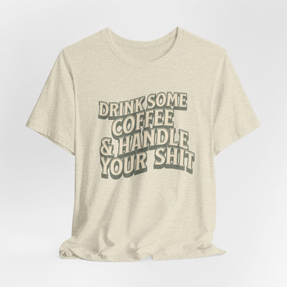 Coffee Motivation T Shirt